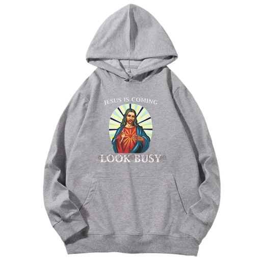Funny Jesus Is Coming Look Busy Fashion Hoodies Graphic Hooded Sweatshirts Spring Autumn Cotton Sweatshirt Pullover Hoodies - Image 3