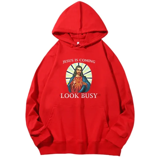 Funny Jesus Is Coming Look Busy Fashion Hoodies Graphic Hooded Sweatshirts Spring Autumn Cotton Sweatshirt Pullover Hoodies - Image 5